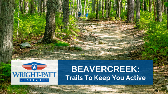 Beavercreek Trails To Keep You Active - Wright-Patt Realty