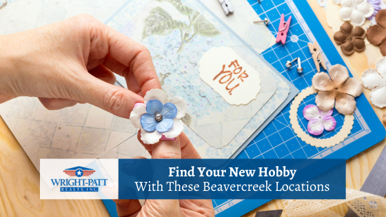 Hobbies are a great way to set aside some time for the things you enjoy. Here are the Beavercreek stores to visit to find your new hobby.